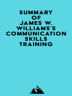 cover image of Summary of James W. Williams's Communication Skills Training